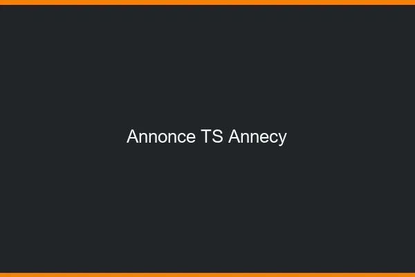 Annonce TS Annecy