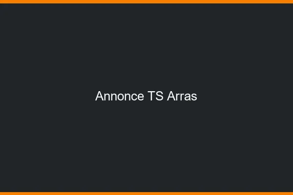 Annonce TS Arras