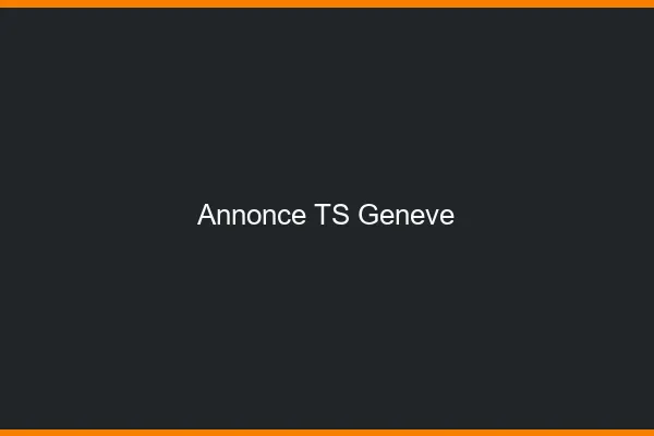 Annonce TS Genève