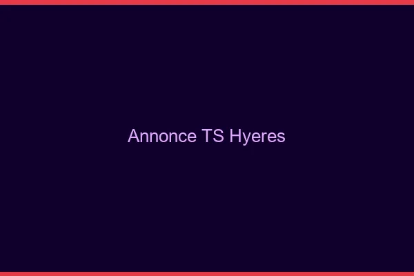 Annonce TS Hyères