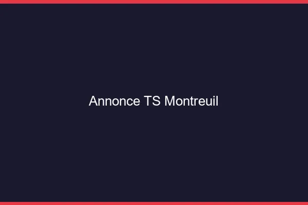 Annonce TS Montreuil