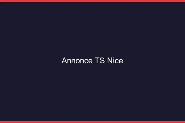 Annonce TS Nice