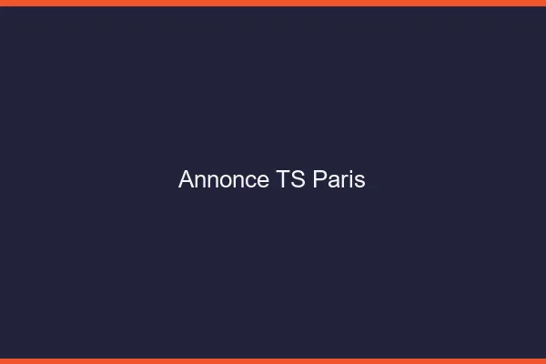 Annonce TS Paris
