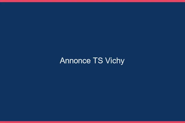 Annonce TS Vichy