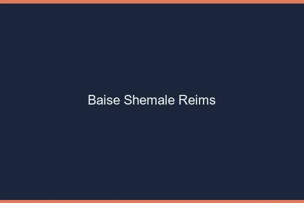 Baise shemale Reims