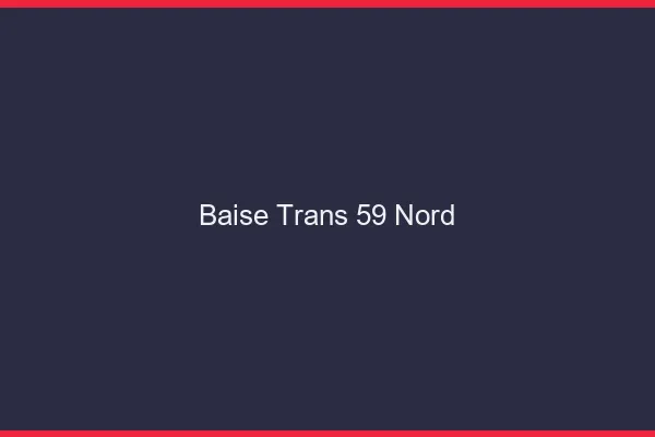 Baise trans 59 nord
