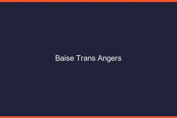 Baise trans Angers