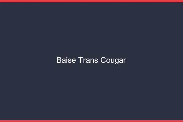Baise trans cougar