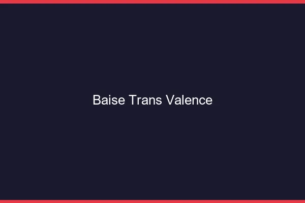 Baise trans Valence