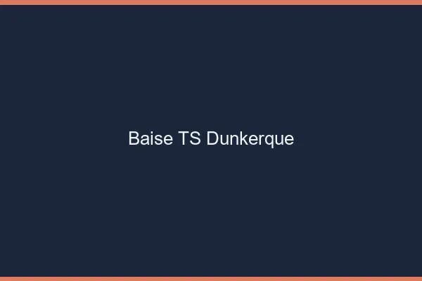 Baise TS Dunkerque
