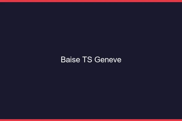 Baise TS Genève