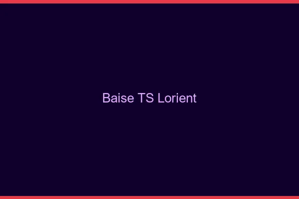 Baise TS Lorient