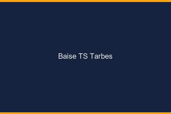 Baise TS Tarbes