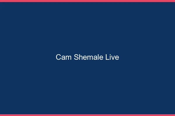 Cam shemale live