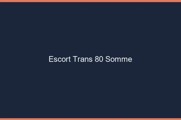 Escort trans 80 somme