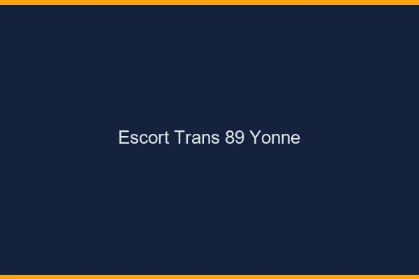 Escort trans 89 yonne