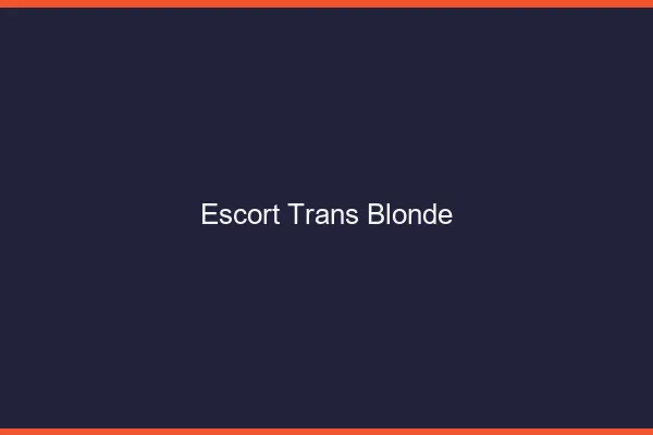 Escort trans blonde