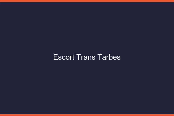 Escort trans Tarbes