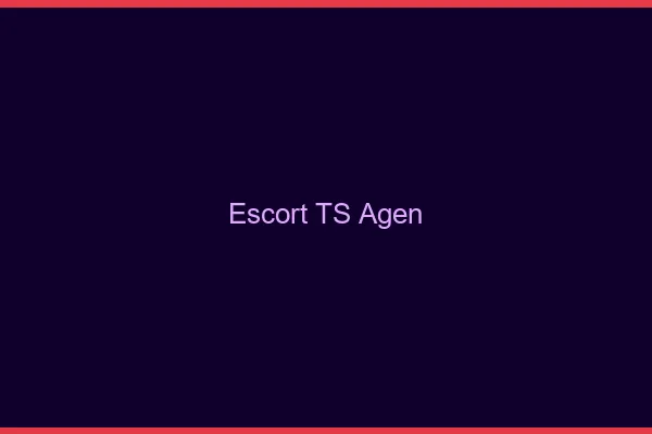 Escort TS Agen