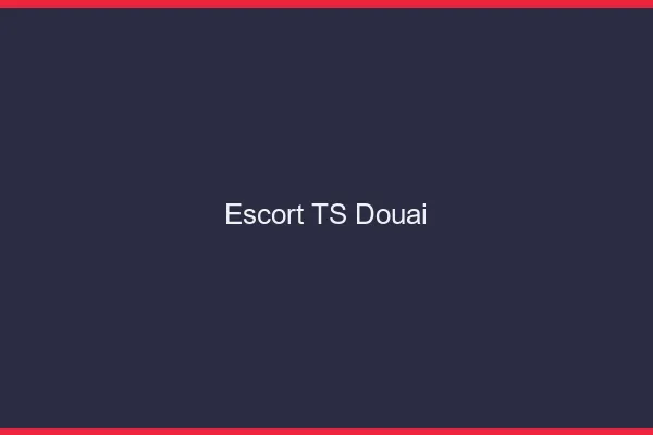 Escort TS Douai