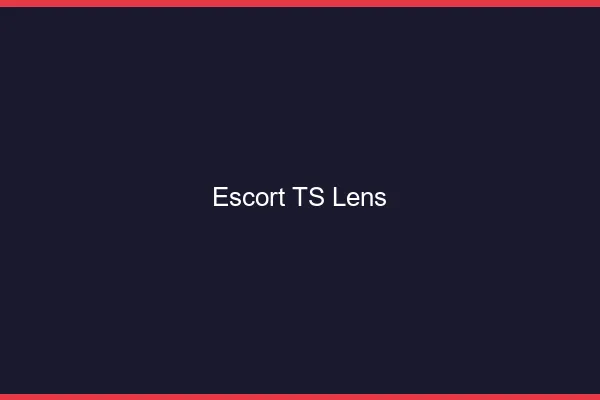 Escort TS Lens
