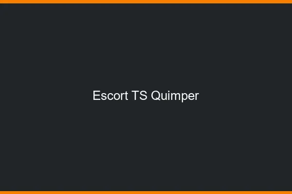 Escort TS Quimper