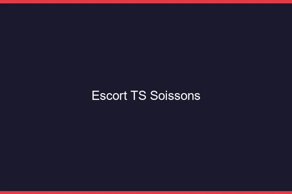 Escort TS Soissons