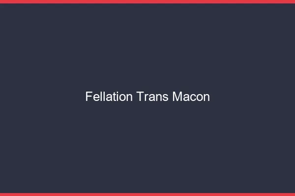 Fellation trans Mâcon