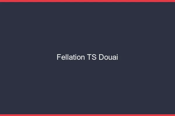 Fellation TS Douai