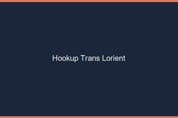 Hookup trans Lorient