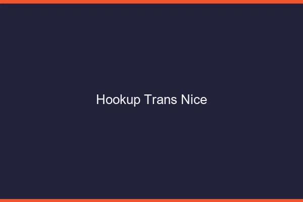 Hookup trans Nice