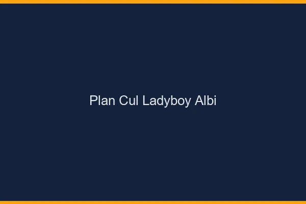 Plan cul ladyboy Albi