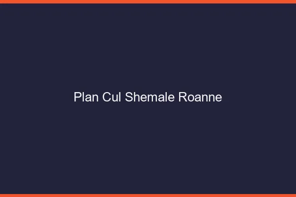Plan cul shemale Roanne