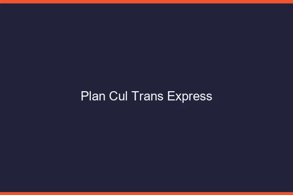 Plan cul trans express