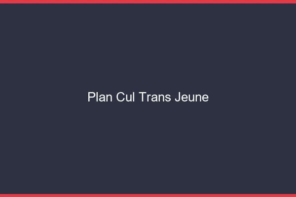 Plan cul trans jeune