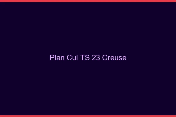 Plan cul TS 23 creuse