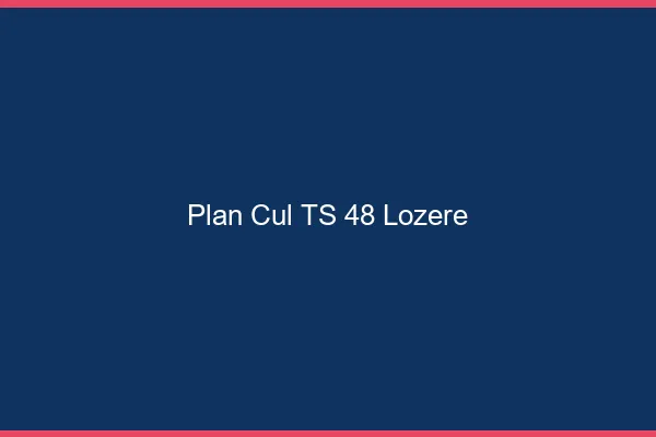 Plan cul TS 48 lozère