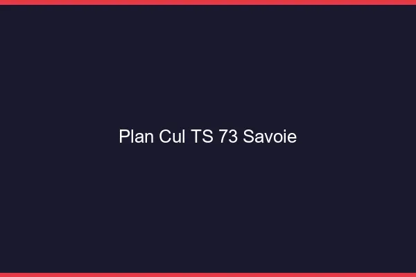 Plan cul TS 73 savoie