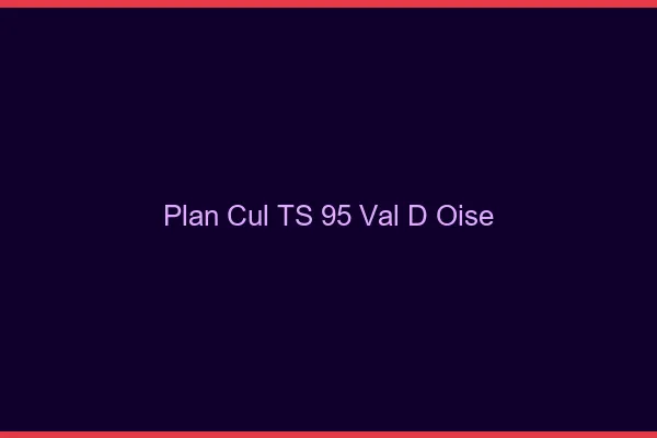 Plan cul TS 95 val-d'oise