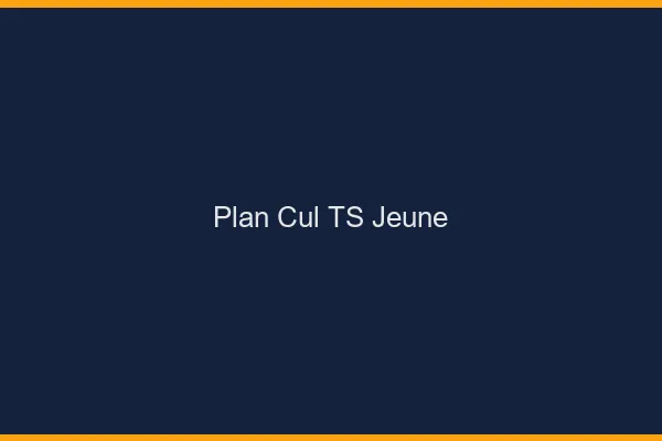 Plan cul TS jeune