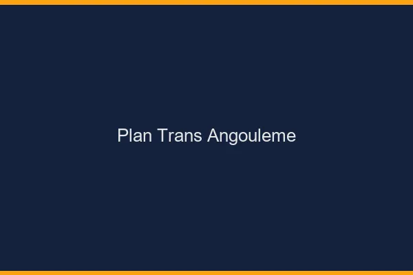 Plan trans Angoulême