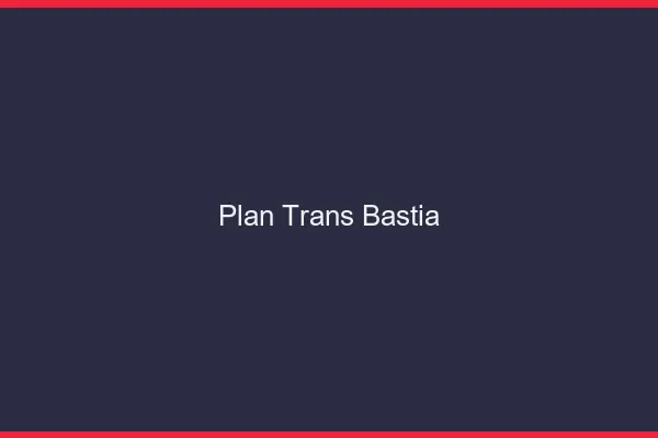 Plan trans Bastia