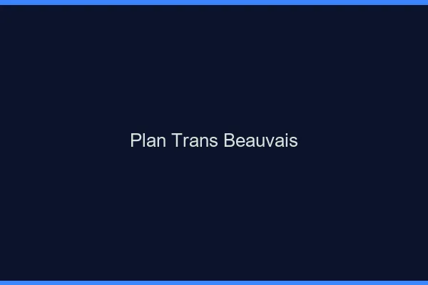 Plan trans Beauvais