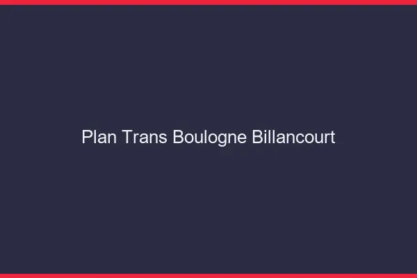 Plan trans Boulogne-Billancourt