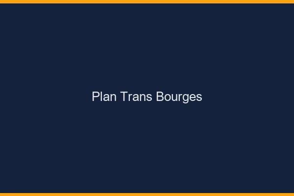 Plan trans Bourges