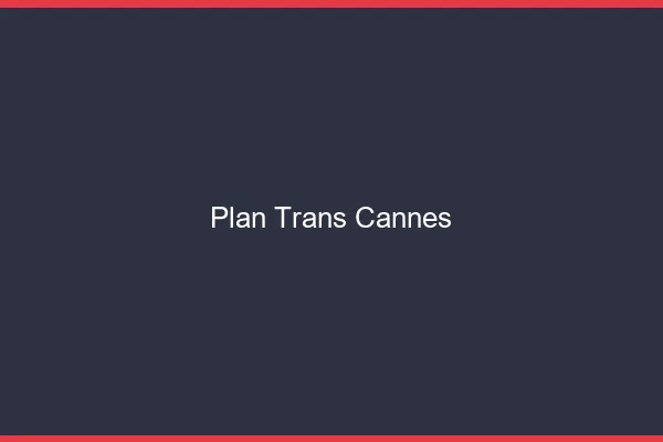 Plan trans Cannes