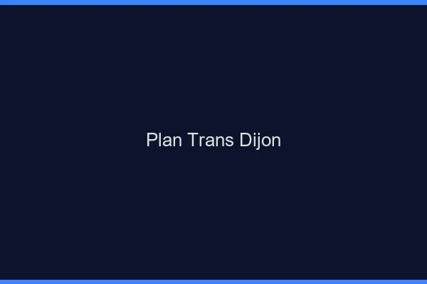 Plan trans Dijon