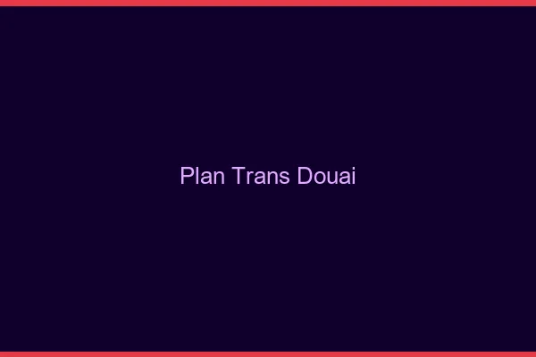 Plan trans Douai