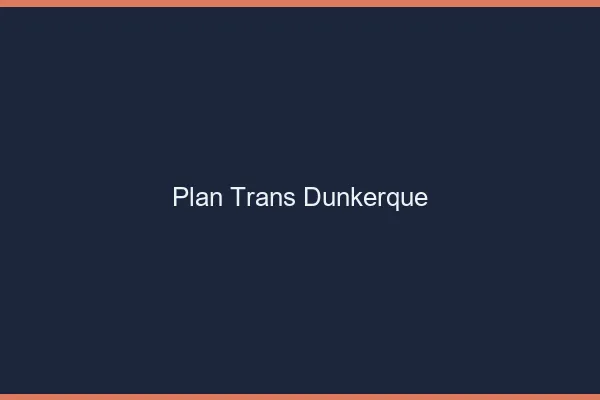 Plan trans Dunkerque
