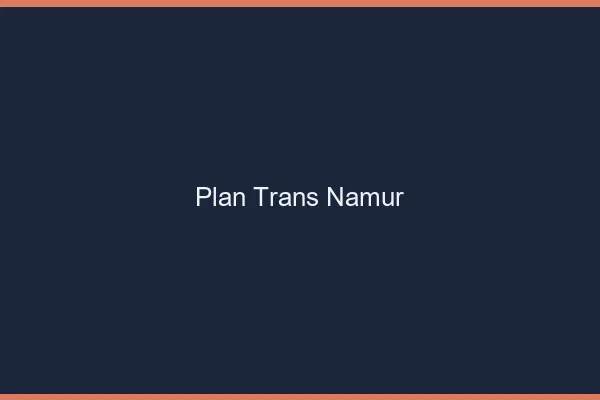 Plan trans Namur